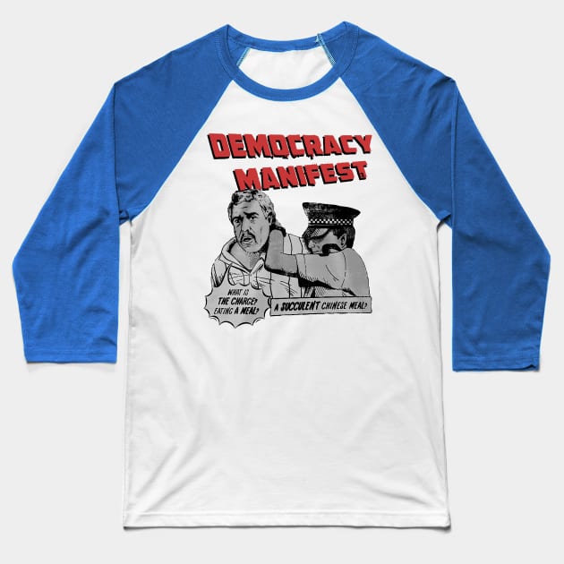 Democracy Manifest Baseball T-Shirt by Glauco Tiny